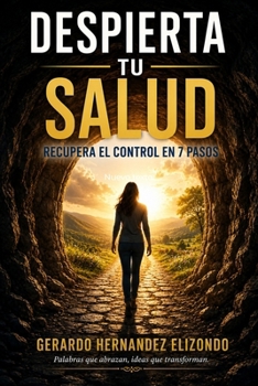 Paperback Despierta Tu Salud: Recupera el control en 7 pasos [Spanish] Book