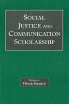 Paperback Social Justice and Communication Scholarship Book