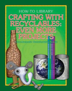 Paperback Crafting with Recyclables: Even More Projects Book