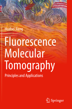 Paperback Fluorescence Molecular Tomography: Principles and Applications Book
