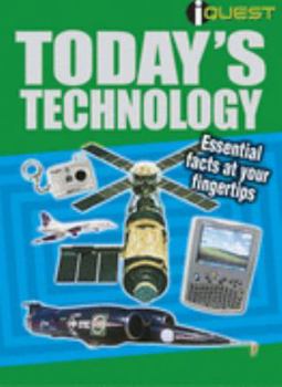 Paperback Today's Technology: Essential Facts at Your Fingertips (I-quest) [Paperback] [Jan 15, 2004] NA Book