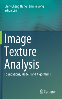 Hardcover Image Texture Analysis: Foundations, Models and Algorithms Book