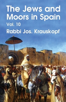 Paperback The Jews and Moors in Spain, Vol. 10 (Classic Reprint) Paperback Book