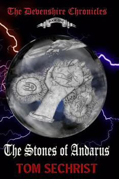The Stones of Andarus - Book #1 of the Devenshire Chronicles