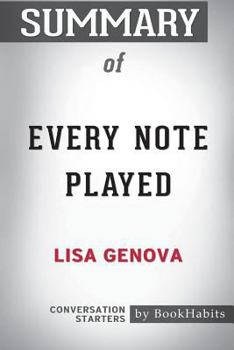 Paperback Summary of Every Note Played by Lisa Genova: Conversation Starters Book