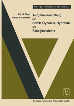 Paperback Aufgabensammlung Zur Statik, Dynamik Hydraulik Und Festigkeitslehre [German] Book