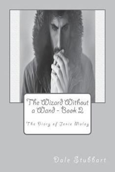 Paperback The Wizard Without a Wand - Book 2: The Diary of Jenie Maloy Book