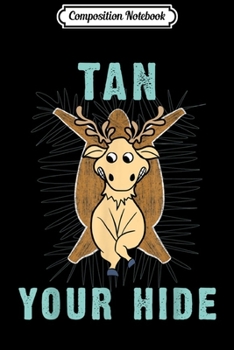 Paperback Composition Notebook: Hide Tanner Skinner Tanning Leather Funny Gift Journal/Notebook Blank Lined Ruled 6x9 100 Pages Book