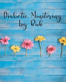Diabetic Monitoring Log Book: Blood Sugar & Blood Pressure- Daily Readings for 53 weeks| Before & After for Breakfast, Lunch, Dinner, Snacks/Glucose Monitoring/Pulse/Breathe/Fitness-Size 8x10