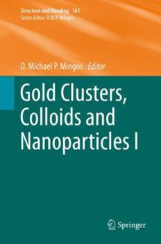 Hardcover Gold Clusters, Colloids and Nanoparticles I Book