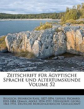 Paperback Zeitschrift F?r ?gyptische Sprache Und Altertumskunde Volume 52 [German] Book