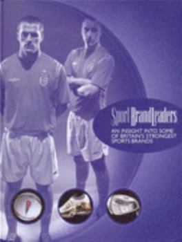 Hardcover Sport Brandleaders: An Insight Into Some of Britain's Strongest Sports Brands Book