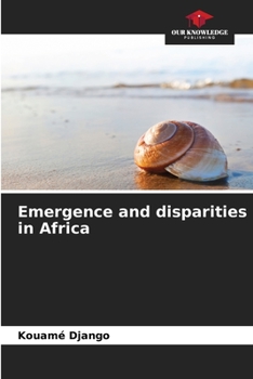 Paperback Emergence and disparities in Africa Book