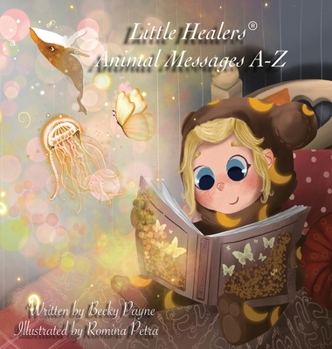 Little Healers: Animal Messages A-Z