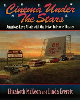 Paperback Cinema Under the Stars: America's Love Affair with Drive-In Movie Theaters Book