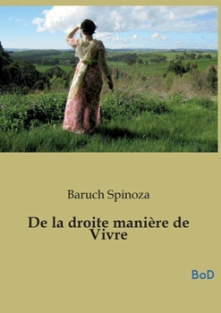 Paperback De la droite manière de Vivre (French Edition) [French] Book