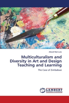 Paperback Multiculturalism and Diversity in Art and Design Teaching and Learning Book