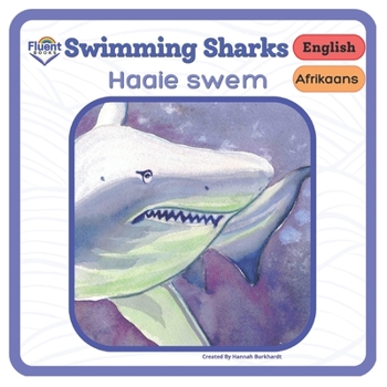 Paperback Swimming Sharks - Haaie swem: Afrikaans - English Book