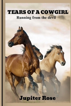 Paperback Tears of a Cowgirl: Running from the devil Book