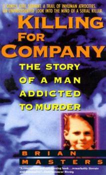 Mass Market Paperback Killing for Company: The Story of a Man Addicted to Murder Book