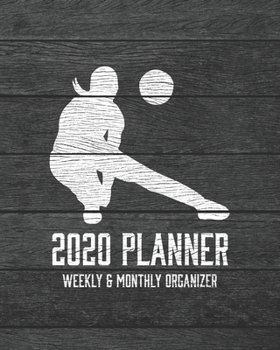 2020 Planner Weekly and Monthly Organizer: Volleyball Dark Wood Vintage Rustic Theme - Calendar Views with 130 Inspirational Quotes - Jan 1st 2020 to ... Holidays Included (Perfect Your Day Planners)