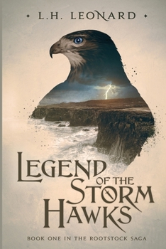 Paperback Legend of the Storm Hawks (Rootstock Saga Book 1) Book