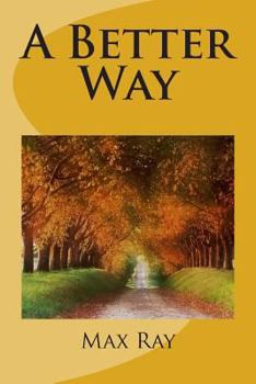 Paperback A Better Way Book