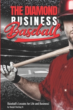 Paperback The Diamond Business: Baseball's Lessons for Life and Business! Book