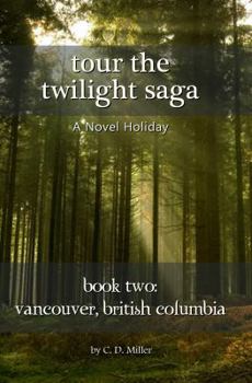 Paperback Tour the Twilight Saga Book Two: Vancouver, British Columbia Book