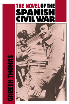 Hardcover The Novel of the Spanish Civil War (1936 1975) Book