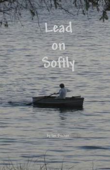 Paperback Lead on Softly Book