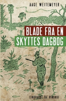 Paperback Blade fra en skyttes dagbog [Danish] Book