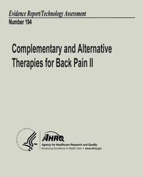 Paperback Complementary and Alternative Therapies for Back Pain II: Evidence Report/Technology Assessment Number 194 Book