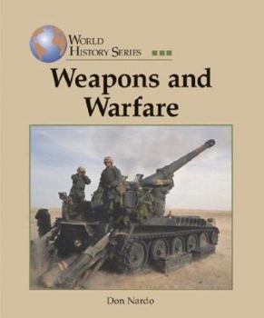 World History Series - Weapons and Warfare (World History Series) - Book  of the World History