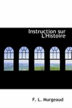 Paperback Instruction Sur L'Histoire Book