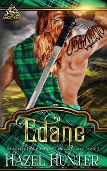 Paperback Edane (Immortal Highlander, Clan Mag Raith Book 3): A Scottish Time Travel Romance Book