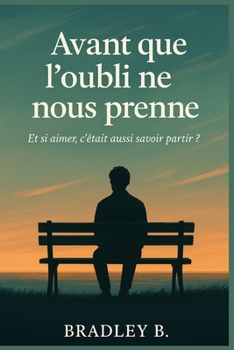 Paperback Avant que l'oubli ne nous prenne [French] Book