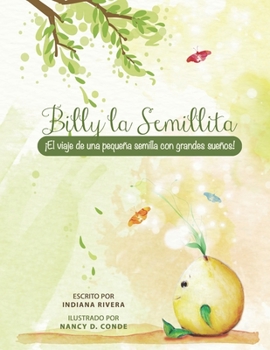 Billy la Semillita: �El viaje de una peque�a semilla con grandes sue�os!