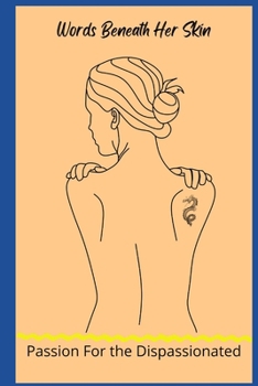 Paperback Passion for the Dispassionated: Where dreaming of a fantasy is ecstasy Book