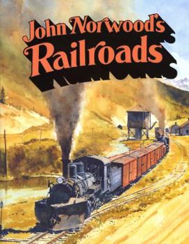 Hardcover John Norwood's Railroads Book