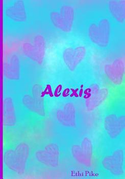 Alexis : Collectible Notebook