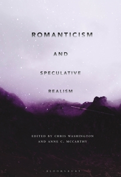 Paperback Romanticism and Speculative Realism Book
