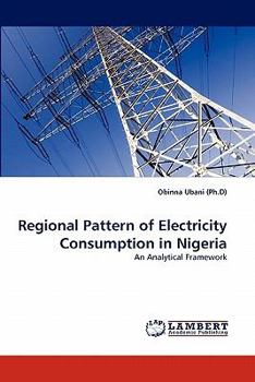 Paperback Regional Pattern of Electricity Consumption in Nigeria Book