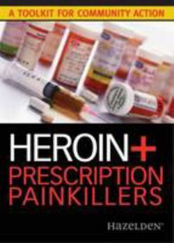 CD-ROM Heroin and Prescription Painkillers: A Toolkit for Community Action Book