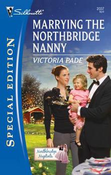Marrying the Northbridge Nanny - Book #13 of the Northbridge Nuptials