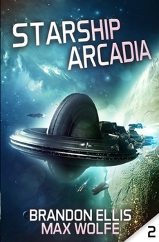 Starship Arcadia (Farthest Reaches)