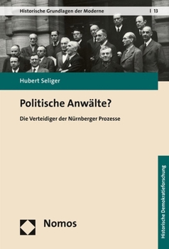 Hardcover Politische Anwalte?: Die Verteidiger Der Nurnberger Prozesse [German] Book