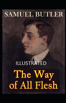 Paperback The Way of All Flesh Illustrated Book