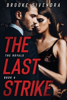 The Last Strike - Book #4 of the Royals