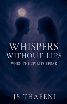 Paperback Whispers Without Lips: When the Spirits Speak Book